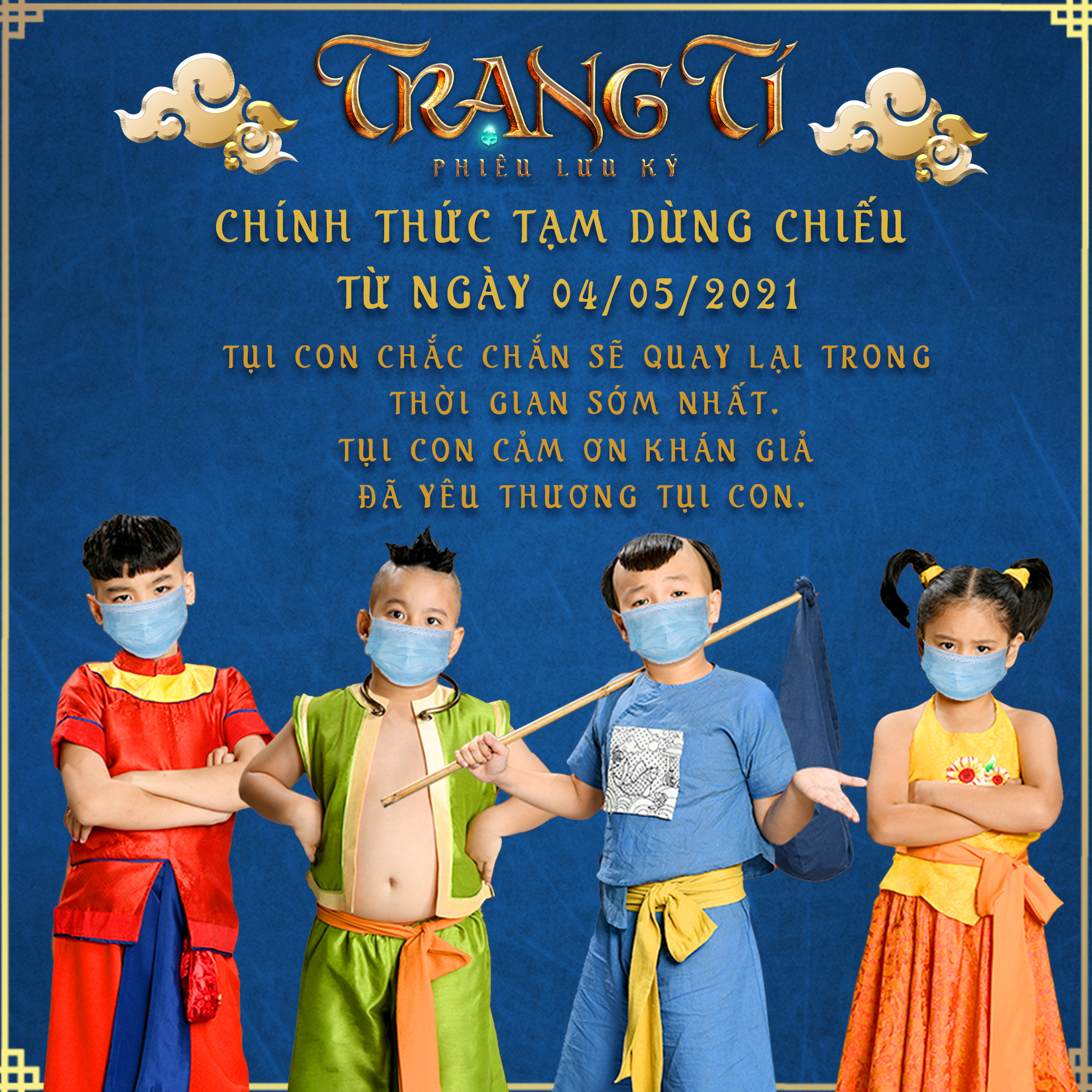 Trạng Tí phiêu lưu ký dừng chiếu đầy tiếc nuối vì dịch bệnh