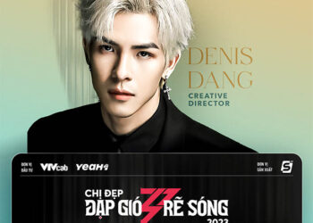 Denis Đặng bắt tay DTAP “cầm trịch” các vị trí quan trọng trong Chị Đẹp Đạp Gió Rẽ Sóng 2023